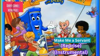 Psalty The Singing Songbook  Make Me a Servant Reprise Instrumental [upl. by Airdnazxela545]