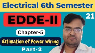 21 EDDEII  EE 6th Sem  Ch5  Estimation of Power Wiring Polytechnic Pathshala [upl. by Magdalene]