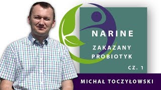 PROBIOTYK NARINE cz 1  Michał Toczyłowski [upl. by Asirrak717]