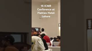 ICMR Conference at Flatties Hotel Lahore [upl. by Colb]