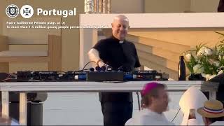 🇵🇹 🌍  Father Guilherme plays as DJ to wake up the people  JMJ  Pope Francis in Portugal  2023 [upl. by Onibas]