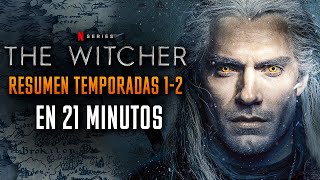 The Witcher resumen temporadas 1 y 2 en 21 minutos  NETFLIX [upl. by Asirrom405]