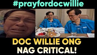 DOC WILLIE ONG NAGKRITIK∆L NAIIYAK SA S0BR∆NG S∆KIT NG PINAGDADAANAN LETS PRAY FOR DOC WILLIE ONG [upl. by Atteram]