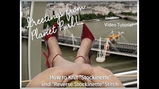 Stockinette Stocking Stitch and Reverse Stockinette Reverse Stocking Stitch [upl. by Tammy]