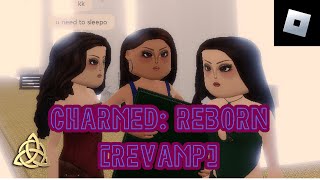 CHARMED REBORN REVAMP OUT NOW  CHARMED REBORN GAMEPLAY  CHARMED ROBLOX GAMES charmed roblox [upl. by Nahtaneoj]