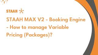 STAAH MAX V2  Booking Engine  How to manage Variable Pricing Packages [upl. by Marks]