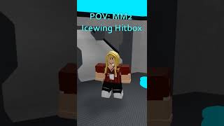 Mm2 icewing hitbox shorts roblox mm2 [upl. by Aicilra354]