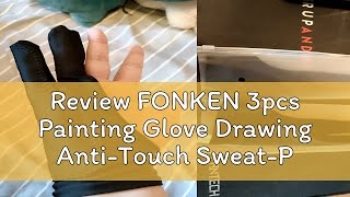 Review FONKEN 3pcs Painting Glove Drawing AntiTouch SweatProof AntiFouling Tablet Stylus Pen Glo [upl. by Milah]