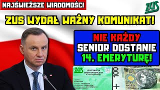 ⚡️ZUS wydał ważny komunikat Nie każdy senior dostanie 14 emeryturę Kogo dotyczy to wykluczenie [upl. by Yknip390]