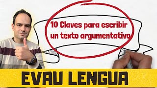 DIEZ👌claves para escribir un TEXTO argumentativo  ✨Brilla en SELECTIVIDAD [upl. by Ringe479]