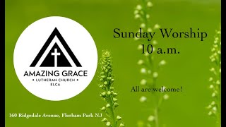 21st Sunday after Pentecost Worship Service  101324 at Amazing Grace Florham Park NJ [upl. by Aneis]