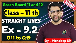 Class  11 Ex  92 Q11 to Q19 Straight Lines Maths  CBSE NCERT  New Book  Green Board [upl. by Afira]