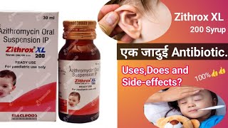 Zithrox XL 200 Syrup  बच्चों के बैक्टीरियल इन्फेक्शनकानगलानाकबुखार और निमोनिया सभी को ठीक करें [upl. by Marozas485]