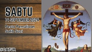 Bacaan Liturgi Sabtu 14 September 2024  Pesta Pemuliaan Salib Suci [upl. by Telocin]