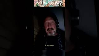 John McAfee Final Interview You Cant Plan Your Success [upl. by Luana]