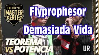 Flyprophesor  Demasiada Vida  Teorema vs Potencia  Minuto de presentación Yoiker [upl. by Neysa]