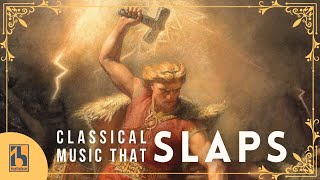 Classical Music that SLAPS [upl. by Raynard517]