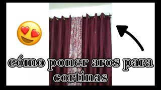 CÓMO PONER AROS PARA CORTINAS  ADRIANA ROMERO [upl. by Aicatsanna]