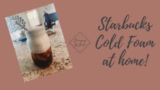 DIY Copycat Starbucks Vanilla Cold Foam Cold Brew [upl. by Just395]