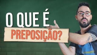 O que é PREPOSIÇÃO [upl. by Thecla]