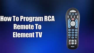 How To Program RCA Remote To Element TV [upl. by Mandal873]