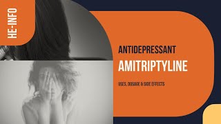 amitriptyline  Uses Dosage Side Effects amp Mechanism  Elavil [upl. by Hermine]