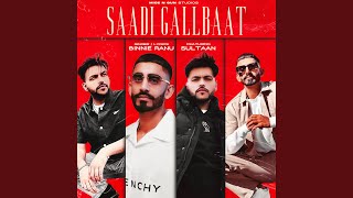 saadi Gallbaat feat Sultaan [upl. by Serdna]