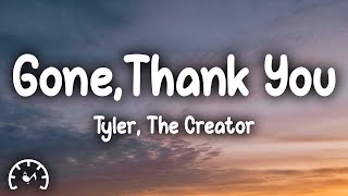 Tyler The Creator  Gone GoneThank You Lyrics [upl. by Arocal734]