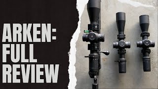 Arken Optics Scopes I Bought amp Tested ALL Scopes For A Year FULL REVIEW [upl. by Rumit]