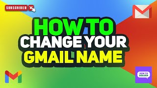 How to change your gmail name 2024 [upl. by Macmillan]