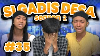 SI GADIS DESA SEASON 2 EPS 35 [upl. by Ellednek]