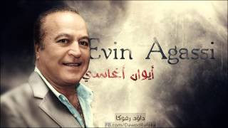 Evin agassi ايوان اغاسي احلى اغنية [upl. by Tadeo]