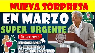 🚨🤑NUEVA GRAN SORPRESA PARA TODOS EN MARZO 2024 PENSIÓN PARA EL BIENESTAR DE LOS ADULTOS MAYORES🤑🚨 [upl. by Kinsley]