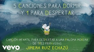 Canción Infantil para Despertar a una Paloma Morena de Tres Primaveras Audio [upl. by Dimmick]