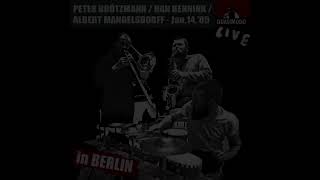 Peter Brötzmann amp Albert Mangelsdorff amp Han BenninkLive In Quasimodo Full Album [upl. by Regine]