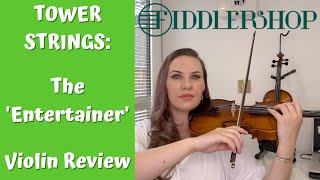 My Review amp DEMO on the TOWER STRINGS ENTERTAINER Violin [upl. by Reamy579]