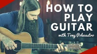 How To Play Guitar with Tony Polecastro [upl. by Llednahc116]