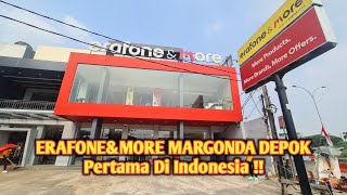 ERAFONE amp MORE MARGONDA DEPOK dari Gadget Elektronik Camera Jam Drone Cctv sampai Intercom ADA [upl. by Fujio]