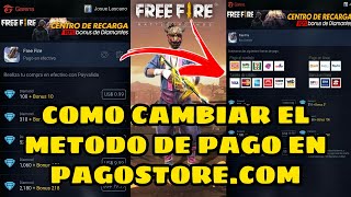 COMO CAMBIAR EL METODO DE PAGO EN PAGOSTORESCOM • FACIL Y RAPIDO • Quieres Recargar Diamantes [upl. by Hekking603]