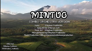 MINTUOCOVER REYHAN FCOMBO ORCHESTRA VERSIONCiptMARSAN JUFRI  NEW VERSIONMENYALA VERSION [upl. by Minne]