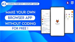 3 Make Your Own Browser App For Free Without Coding  Webview  History Saver  Kodular Tutorial [upl. by Aynahs]