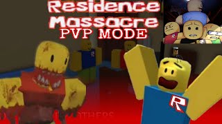 Residence massacre PVP MODE Pt3 Gameplay [upl. by Uriisa]