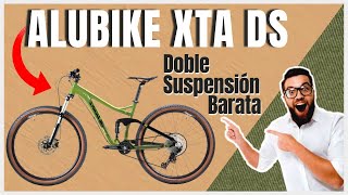 ALUBIKE XTA DS bicicleta de DOBLE SUSPENCIÓN CALIDAD PRECIO 2021 características [upl. by Fredi985]