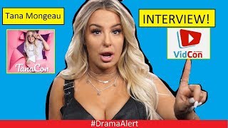 Tana Mongeau Interview DramaAlert Tanacon SHUT DOWN vs Vidcon [upl. by Patric]