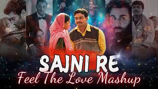 O Sajni Re Mashup  Arijit Singh Love Mashup 2024  Nonstop Jukebox [upl. by Ained]