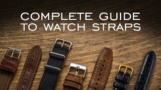 A Complete Guide to Watch Straps Everything You Should Know [upl. by Maure]