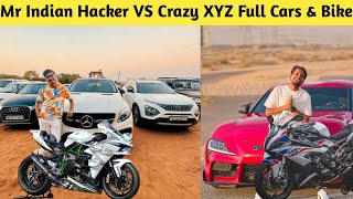 Mr Indian Hacker VS Crazy XYZ  Car amp Bike Collection [upl. by Tifanie196]