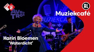 Karin Bloemen  Waterdicht  NPO Radio 2 [upl. by Neltiak289]