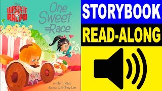 WreckIt Ralph Read Along Story book Read Aloud Story Books WreckIt Ralph  One Sweet Race [upl. by Llewxam]