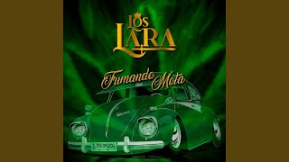 Los Lara  Fumando Mota LETRAS [upl. by Annert]